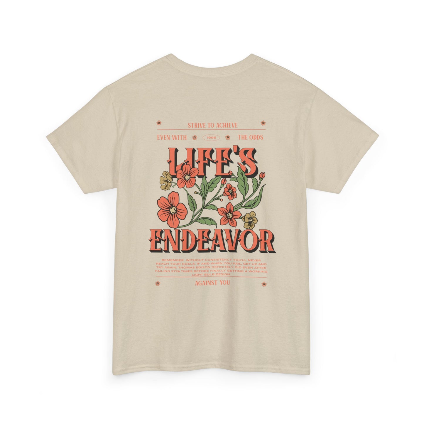 Life's Endeavor T-Shirt