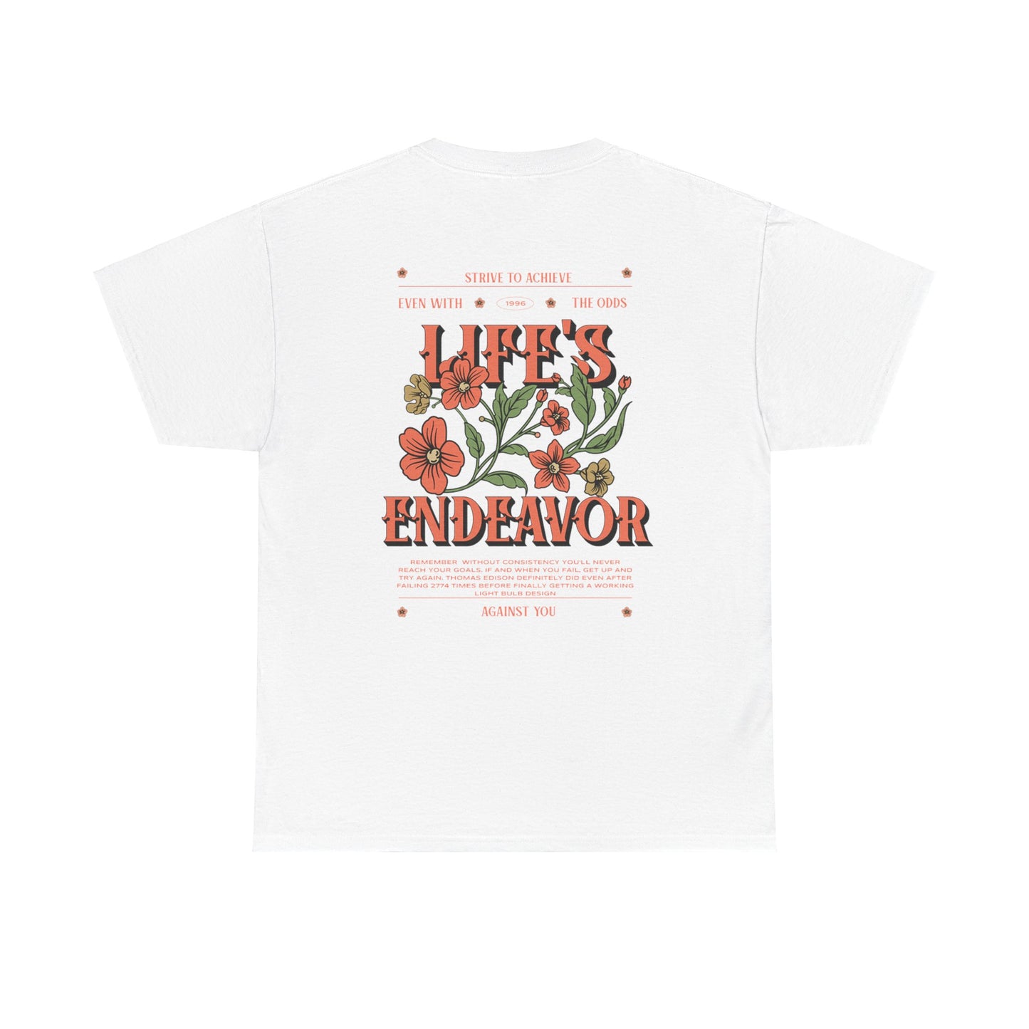 Life's Endeavor T-Shirt