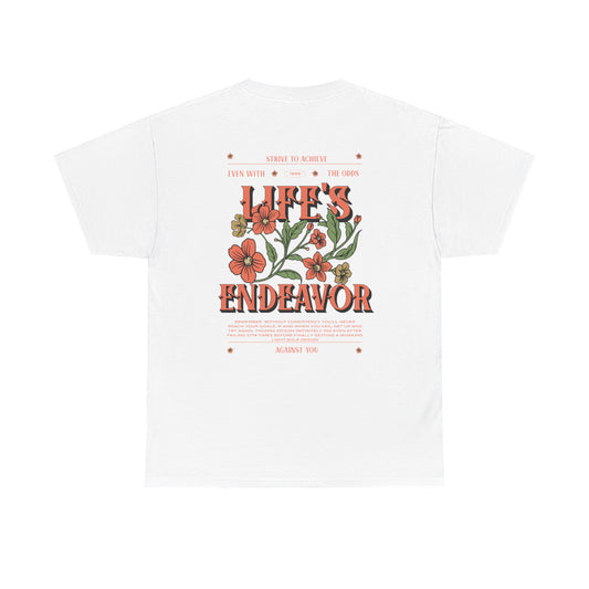 Life's Endeavor T-Shirt