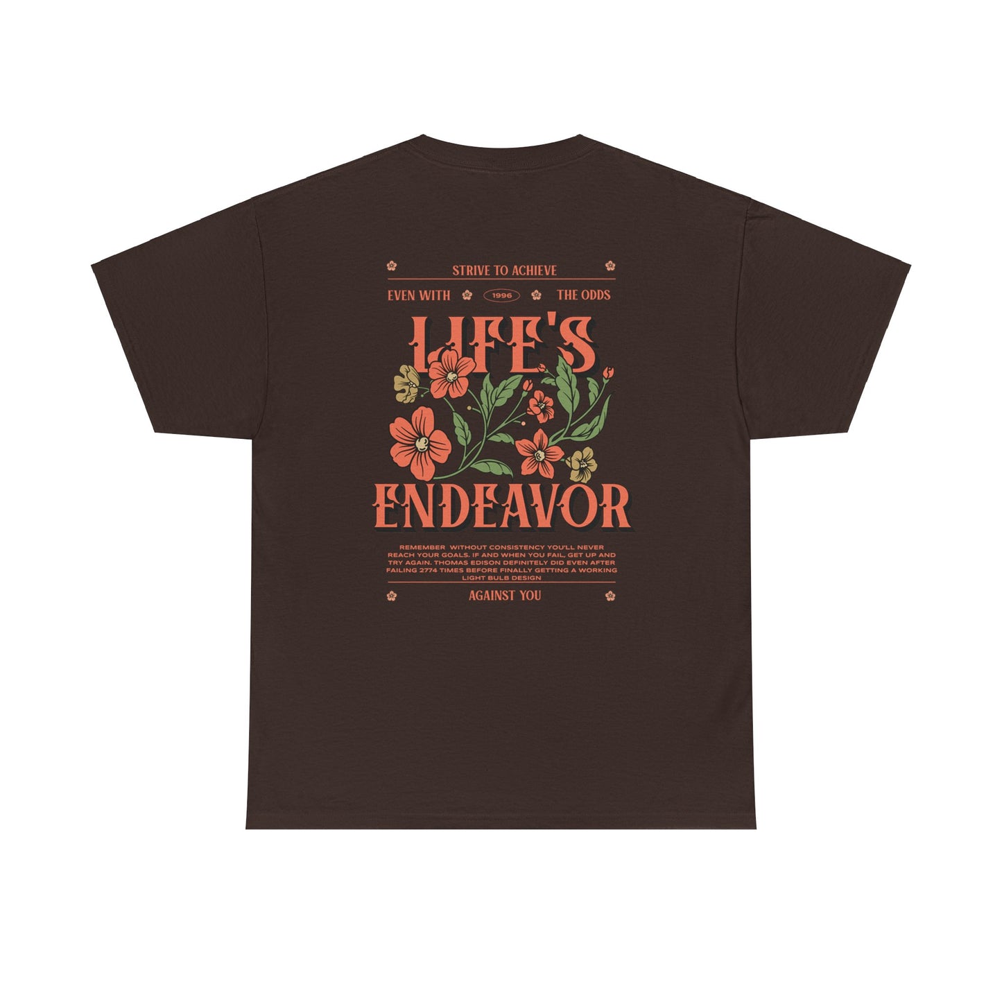 Life's Endeavor T-Shirt