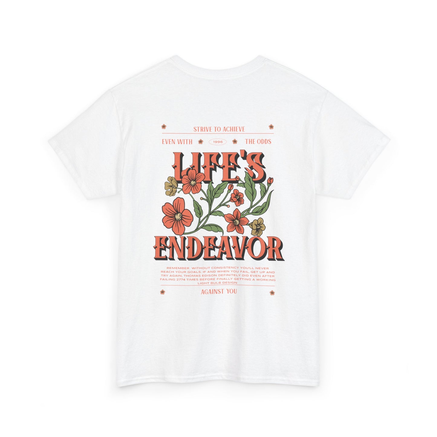 Life's Endeavor T-Shirt