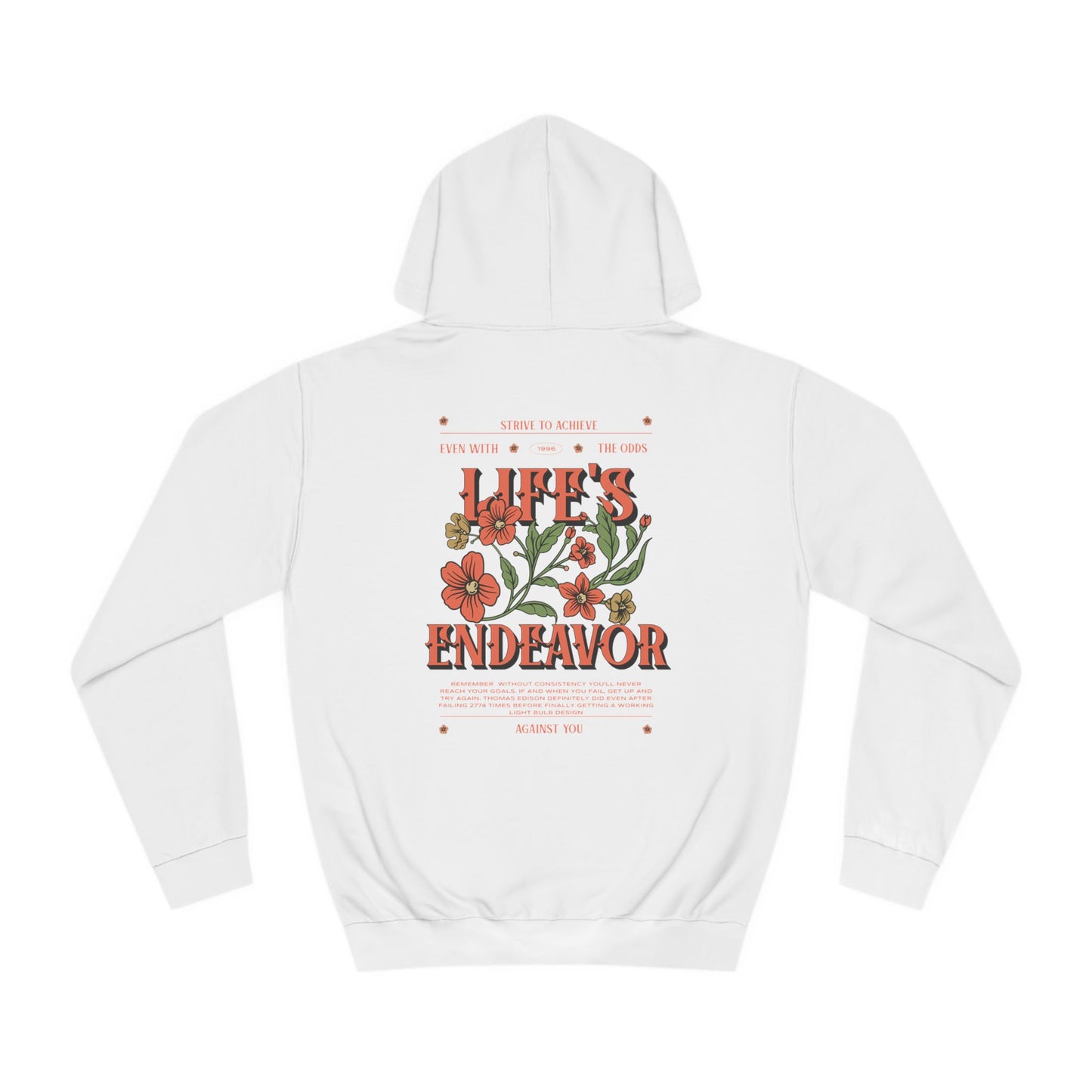 Life's Endeavor - Hoodie