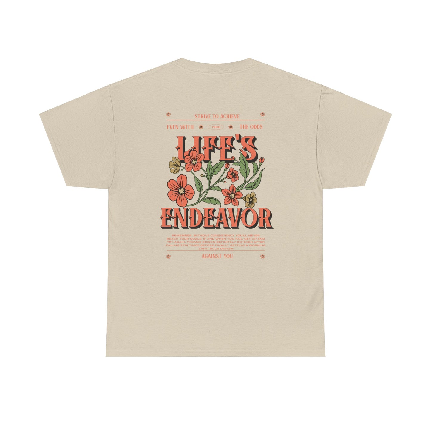 Life's Endeavor T-Shirt