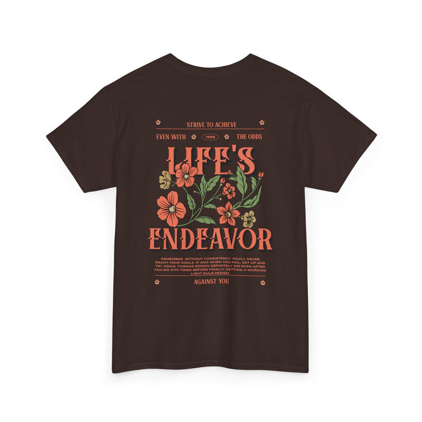 Life's Endeavor T-Shirt